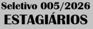 SELETIVO 005-2026 - ESTAGI�RIOS